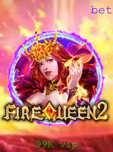 FireQueen2: Descubra o Mundo Encantador do Jogo e a Palavra-Chave Misteriosa 99K vip